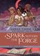 Spark Within the Forge: An Ember in the Ashes Graphic Novel, A